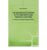 The Indonesian Economy in the Nineteenth and Twentieth Centuries A History of Missed Opportunities