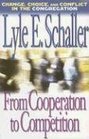 From Cooperation to Competition Change Choice And Conflict in the Congregation