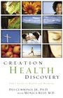 Creation Health Discovery: God's Guide to Health and Healing