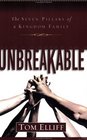 Unbreakable The Seven Pillars of a Kingdom Family