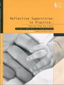 Reflective Supervision in Practice Stories from the Field