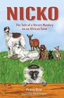 Nicko the tale of a vervet monkey on an African farm
