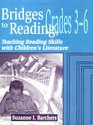 Bridges to Reading 36 Teaching Reading Skills with Children's Literature