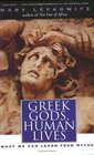 Greek Gods Human Lives  What We Can Learn from Myths