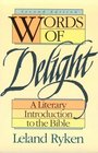 Words of Delight: A Literary Introduction to the Bible