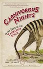 Carnivorous Nights  On the Trail of the Tasmanian Tiger