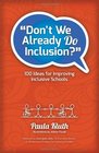 Don't We Already Do Inclusion