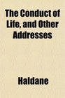 The Conduct of Life and Other Addresses