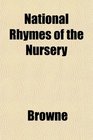 National Rhymes of the Nursery