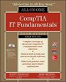 CompTIA IT Fundamentals AllinOne Exam Guide