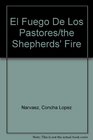 El Fuego De Los Pastores/the Shepherds' Fire