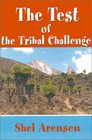 The Test of the Tribal Challenge