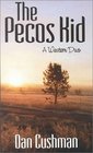 The Pecos Kid A Western Duo