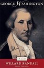 George Washington A Life