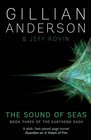 The Sound of Seas Book 3 of the Earthend Saga