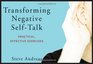 Transforming Negative SelfTalk Practical Effective Exercises