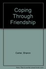 Coping Through Friendship