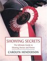 Showing Secrets The Ultimate Guide to Showing Horses and Ponies