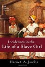 Incidents in the Life of a Slave Girl A Slavery Narrative