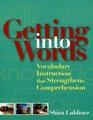Getting Into Words: Vocabulary Instruction That Strengthens Comprehension