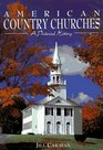 American Country Churches A Pictorial History