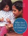 Who Am I in the Lives of Children An Introduction to Teaching Young Children