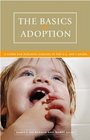 The Basics of Adoption A Guide for Building Families in the US and Canada