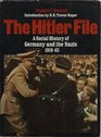 Hitler File A Social History of Germany and the Nazis 191845