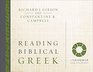 Reading Biblical Greek A Grammar for Students