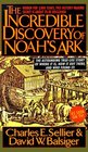 The Incredible Discovery of Noah's Ark