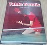 How to Play Table Tennis