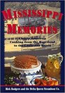Mississippi Memories Classic American Cooking from the Heartland to the Mississippi Bayou
