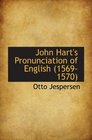 John Hart's Pronunciation of English