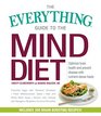 The Everything Guide to the MIND Diet Optimize Brain Health and Prevent Disease with Nutrientdense Foods