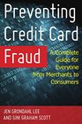 Preventing Credit Card Fraud A Complete Guide for Everyone from Merchants to Consumers
