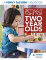 Getting it Right for Two Year Olds A Penny Tassoni Handbook