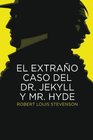 El extrao caso del Dr Jekyll y Mr Hyde