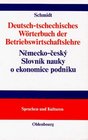 Deutschtschechisches Wrterbuch der Betriebswirtschaftslehre