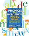 Phonics and Word Study for the Teacher of Reading Programmed for SelfInstruction