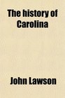 The history of Carolina