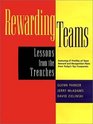 Rewarding Teams  Lessons From the Trenches