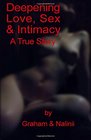 Deepening Love Sex  Intimacy A True Story