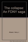The collapse An FDNY saga