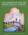 Collaboration for the Promotion of Nursing Building Partnerships for the Future