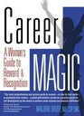 Career MAGIC A Woman's Guide to Reward  Recognition