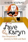 Save Karyn One Shopaholic's Journey to Debt and Back