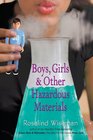 Boys Girls and Other Hazardous Materials