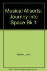 Musical Allsorts Journey into Space Bk1