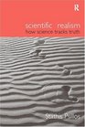 Scientific Realism How Science Tracks Truth