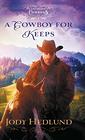 A Cowboy for Keeps (Colorado Cowboys)